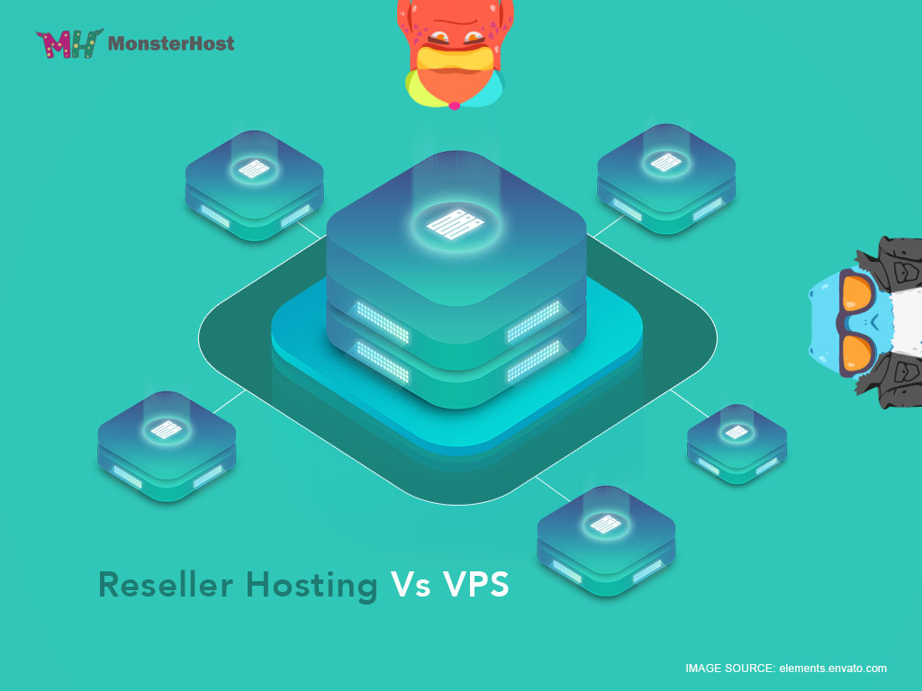 Reseller Hosting Vs Vps Monsterhost