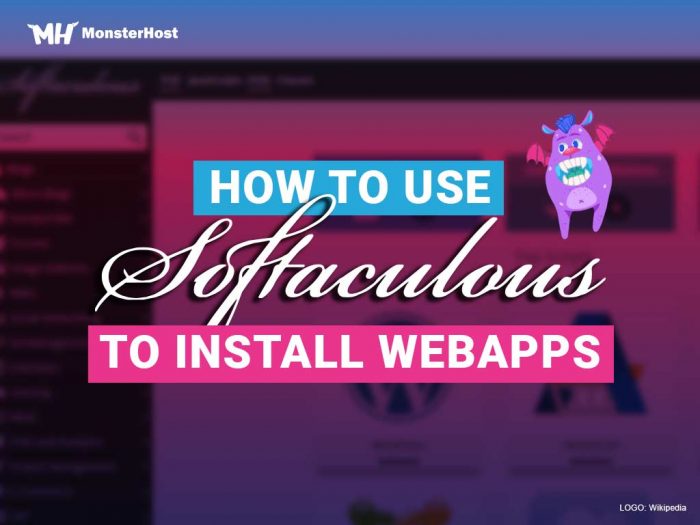 What Is Softaculous And How Do I Use It To Install Web Apps Monsterhost