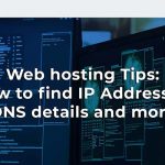 web hosting dns tips. Find IP addresses