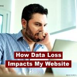 How data loss impacts my website