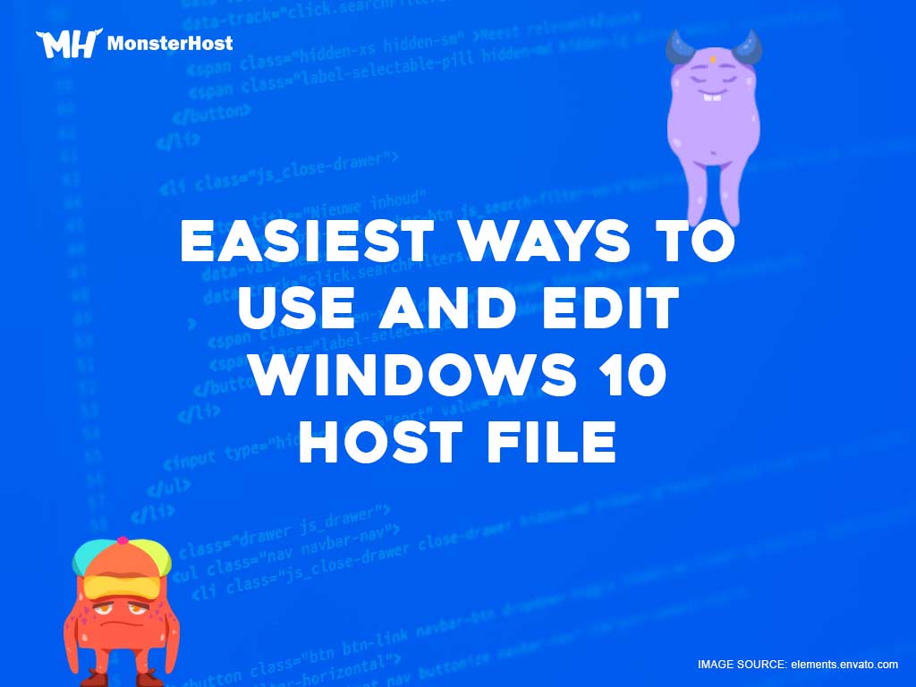 Easiest Ways To Use And Edit Windows 10 Hosts File - Monsterhost