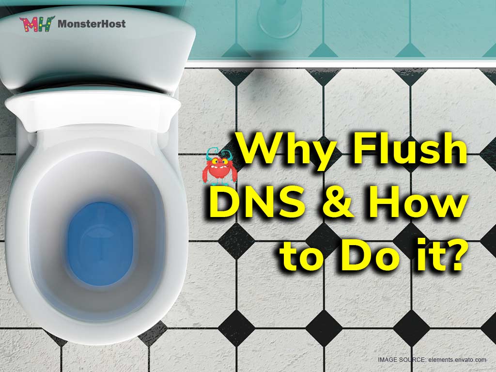 Why Flush DNS How To Do It Monsterhost